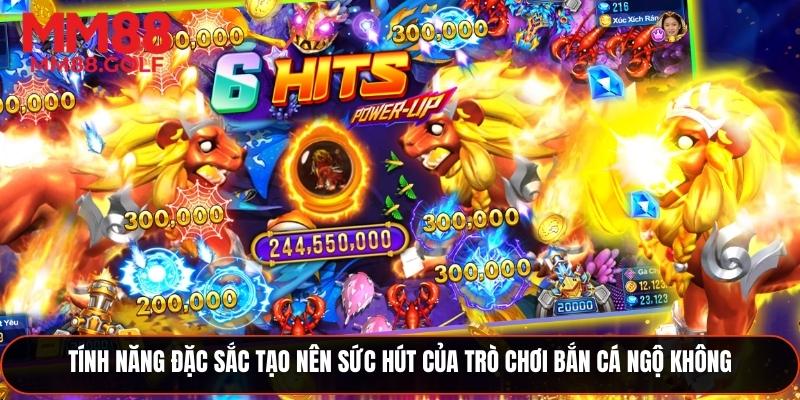 Những tính năng nổi bật tạo nên sức hấp dẫn của trò chơi bắn cá Ngộ Không