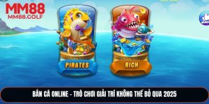 Bắn Cá Online – Trò Chơi Giải Trí Không Thể Bỏ Qua 2025
