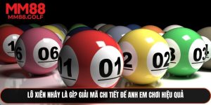 Lô Xiên Nháy Là Gì? Giải Mã Chi Tiết Để Anh Em Chơi Hiệu Quả